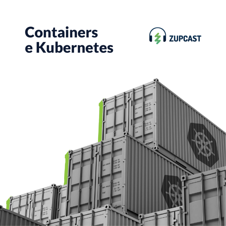 Zupcast: Containers e Kubernetes