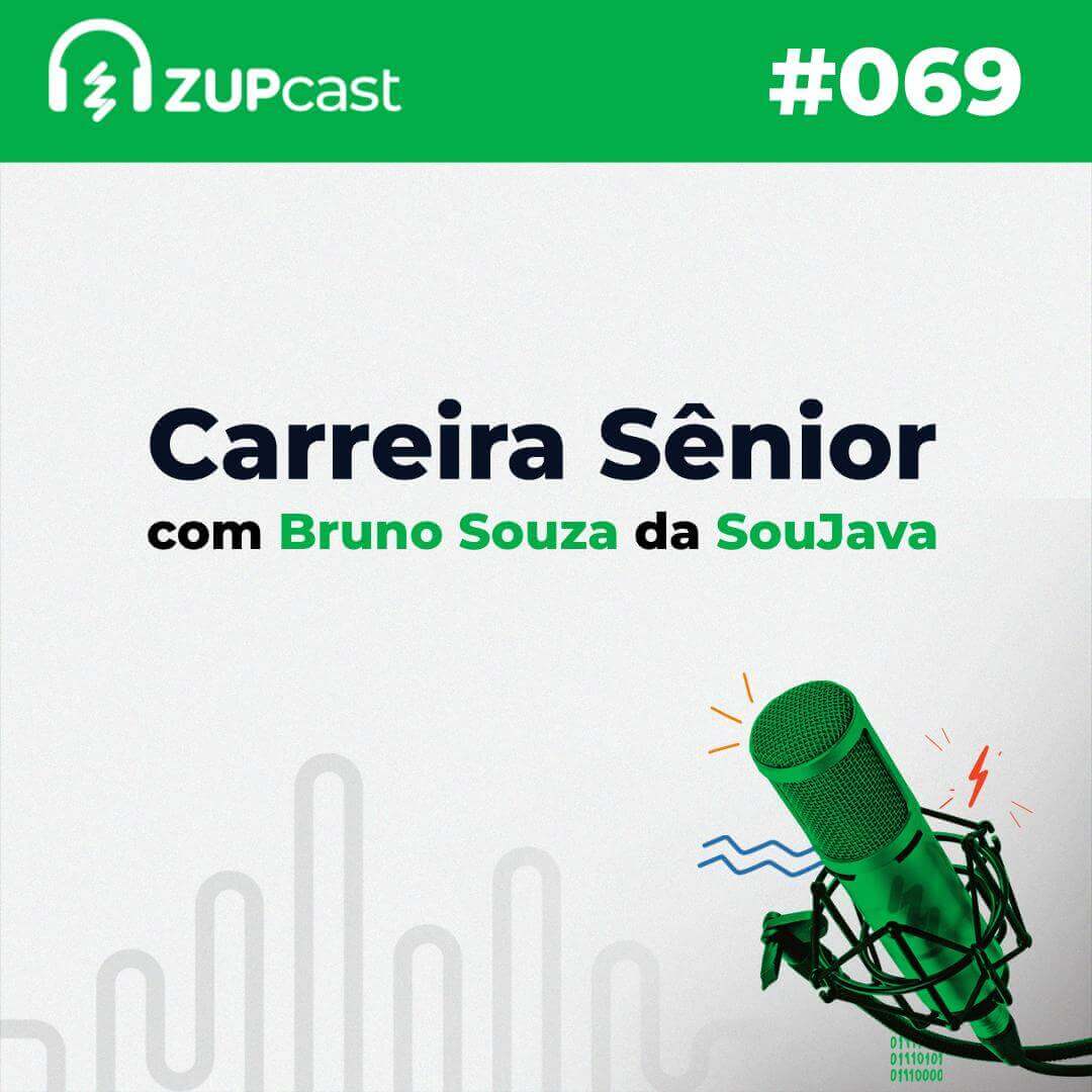 #69 - Carreira Sênior com Bruno Souza