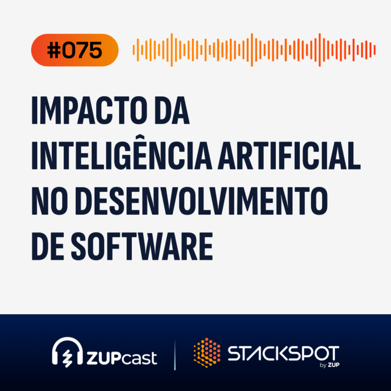 Capa do Zupcast sobre “O impacto da inteligência artificial no desenvolvimento de software”, onde temos a logo do ZupCast, seu título e o número do episódio.